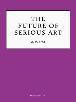 cover image of The Future of Serious Art